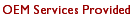 OEM Services Provided